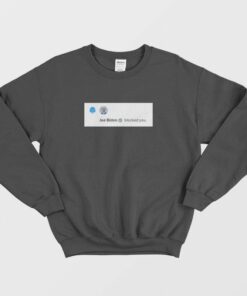 Biden Blocked You Sweatshirt 1