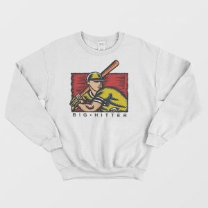 Big Hitter Sweatshirt