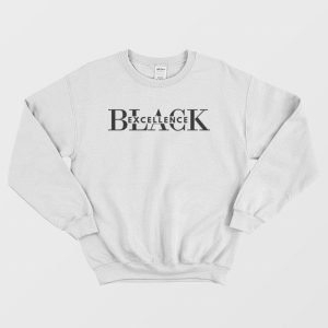 Black Excellence Sweatshirt