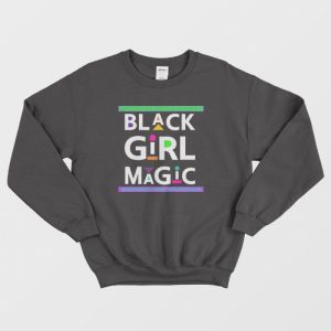 Black Girl Magic Sweatshirt