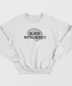 Black Intelligence 8L4CK 1N73LL163NC3 Black Brain Sweatshirt 3