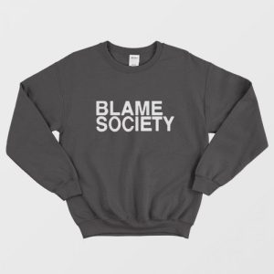 Blame Society Jay Z Sweatshirt