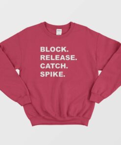 Block Release Catch Spike Sweatshirt 3