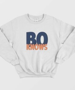 Bo Nix College Football Fan Bo Knows Parody Sweatshirt 1 Bo Nix College Football Fan Bo Knows Parody Sweatshirt 2
