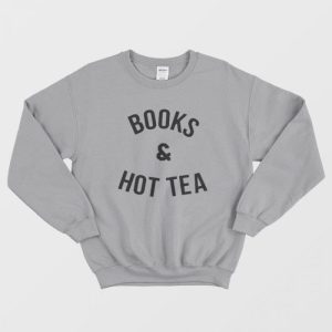 Books and Hot Tea Sweatshirt Funny Tumblr Jumper oversized Pullover 1