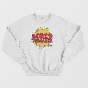 Bored Teenager Sweatshirt 1