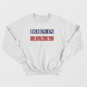 Born In Usa Yugoslavia Sweatshirt 1