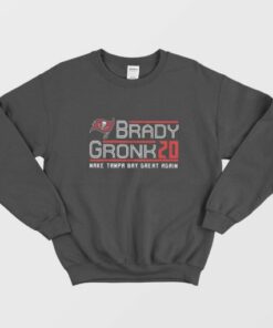 Brady Gronk 20 Make Tampa Bay Great Again Sweatshirt 2