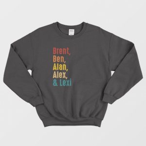 Brent Ben Alan Alex and Lexi Sweatshirt Vintage 1