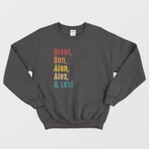 Brent Ben Alan Alex and Lexi Sweatshirt Vintage 3