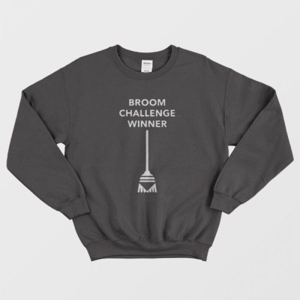 Broom Challenge Funny Meme Sweatshirt