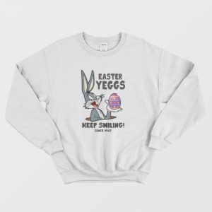 Bugs Bunny Easter Yeggs Since 1947 Keep Smiling Sweatshirt 1