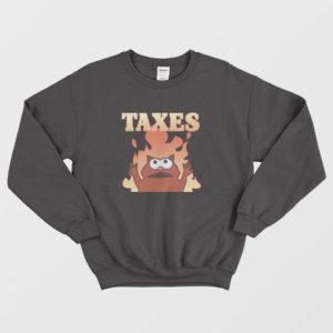 Burned Because Of Taxes Sweatshirt 3