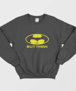 Buttman Funny Parody Sweatshirt 1