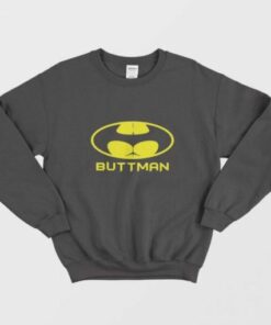 Buttman Funny Parody Sweatshirt 2