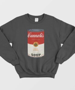 Cannabis Soup Parody Of Campbells Soup That 70s Show Sweatshirt 2