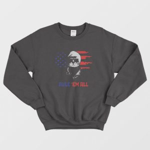 Cat Donald Trump Rule ’em All Sweatshirt