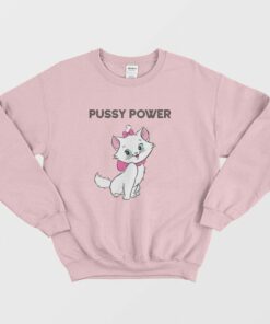 Cat Pussy Power Sweatshirt 1