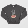 Cat You Cat Stop Meow I’m on a Roll Demetri’s Cobra Kai Sweatshirt