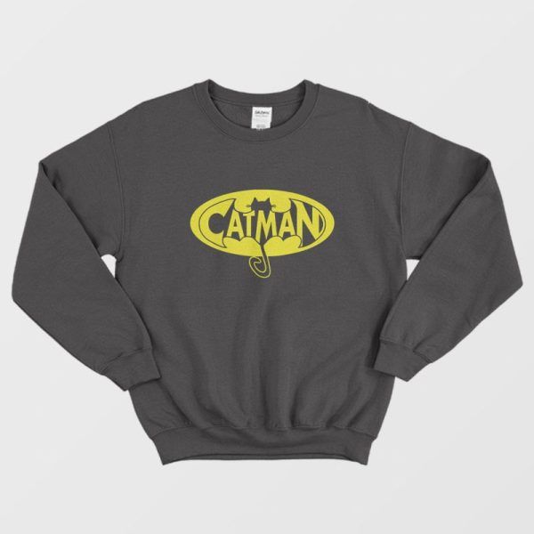 Catman Shirt Cat man Real Men Love Cats Sweatshirt