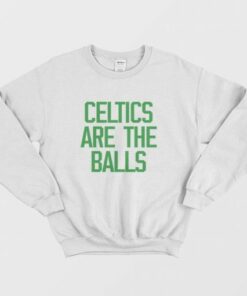 Celtics Are The Balls Sweatshirt 3