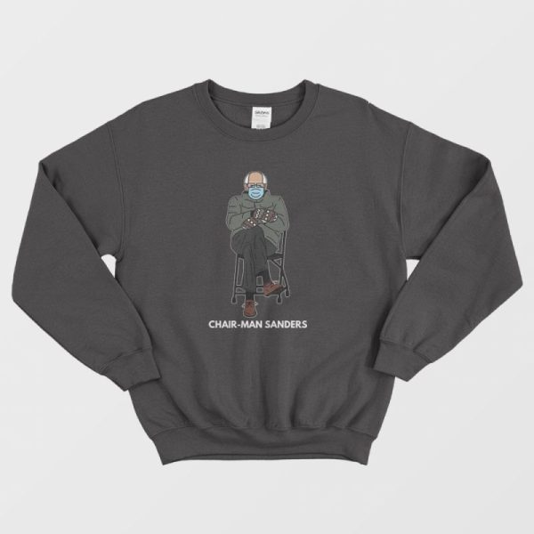 Chairman Sanders Sweatshirt