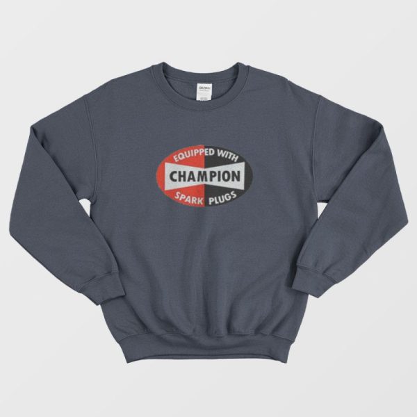 Champion Spark Plugs Sweatshirt