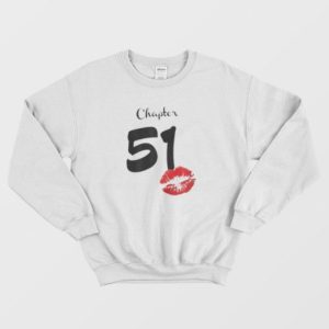 Chapter 51 Years 51th Happy Birthday Lips Sweatshirt