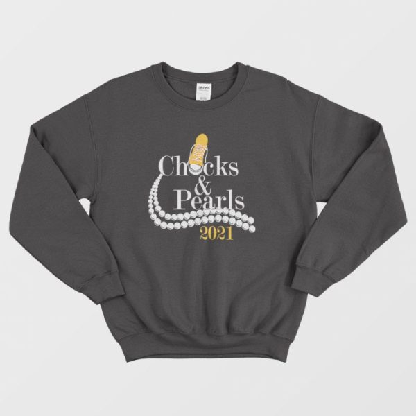 Chucks and Pearls 2021 Sweatshirt