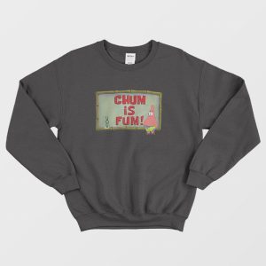 Chum Is Fum Patrick Star Plankton Sweatshirt SpongeBob SquarePants