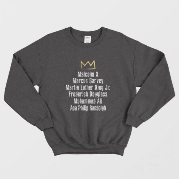 Civil Rights Movements Leaders Sweatshirt