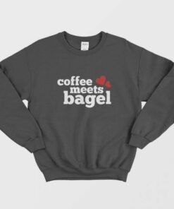 Coffee Meets Bagel Sweatshirt 1