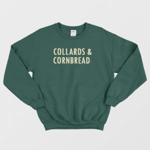 Collards and Cornbread Sweatshirt