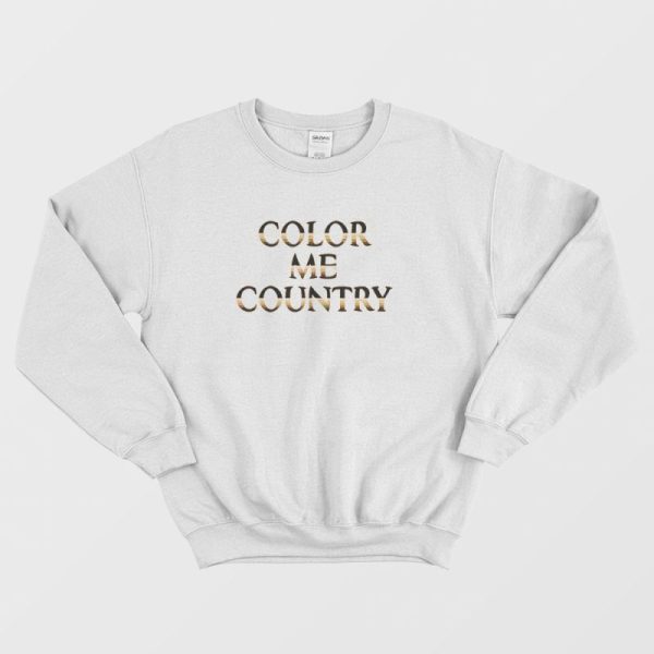 Color Me Country Sweatshirt