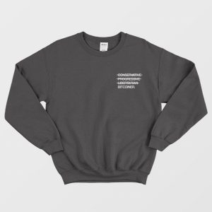 Conservative Progressive Libertarian Bitcoiner Sweatshirt