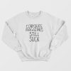 Corporate Magazines Still Suck Sweatshirt
