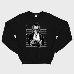 Count Dracula Vampire Monster Mugshot Sweatshirt