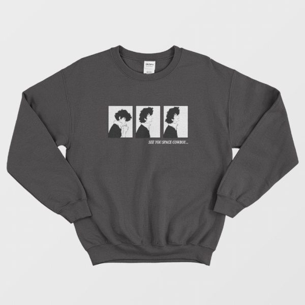 Cowboy Bebop See You Space Cowboy Sweatshirt