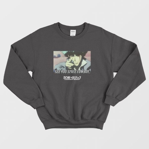 Cowboy Bebop Spike Spiegel See You Space Cowboy Sweatshirt