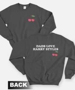 Dads Love Harry Sweatshirt Front and Back 1 Dads Love Harry Sweatshirt Front and Back 3