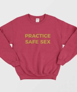 Danny Duncan Practice Safe Sex Sweatshirt 1