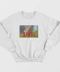 Death Threat Mice Die Sweatshirt 3