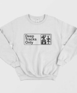 Deep Tracks Only Sweatshirt 2