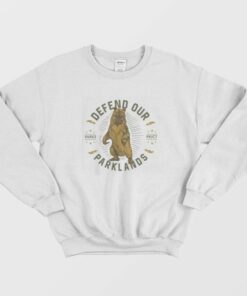Defend Our Parklands Sweatshirt 1 Defend Our Parklands Sweatshirt 2