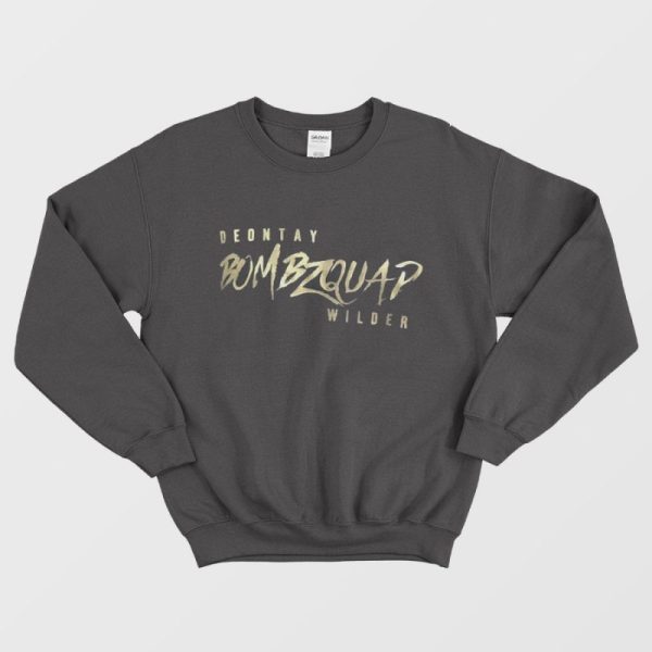 Deontay Wilder Bombzquad Boxing MMA Sweatshirt