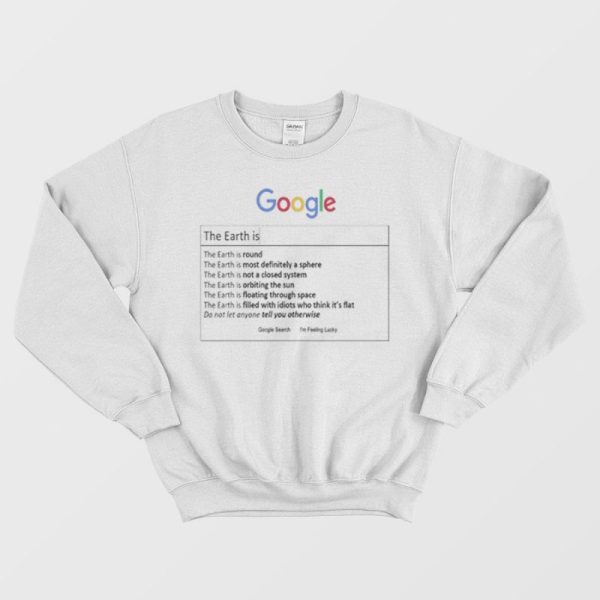 Details about Anti Flat Earth Sweatshirt