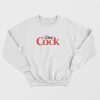 Diet Cock Coke Coca Cola Parody Sweatshirt