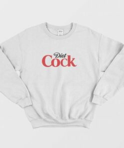 Diet Cock Coke Coca Cola Parody Sweatshirt 3