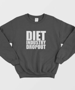Diet Industry Dropout Sweatshirt 3