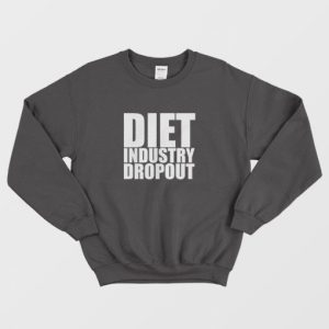 Diet Industry Dropout Sweatshirt 3